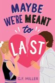 Maybe We're Meant to Last (eBook, ePUB)