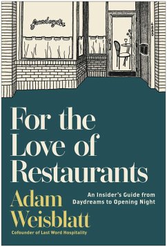 Cover For the Love of Restaurants (eBook, ePUB)