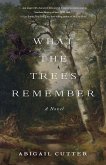 What the Trees Remembered (eBook, ePUB)