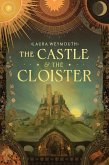 The Castle & the Cloister (eBook, ePUB)