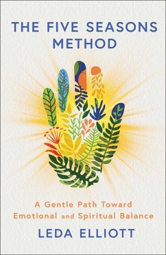 The Five Seasons Method (eBook, ePUB) - Elliott, Leda