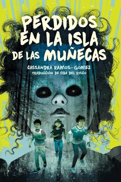 Perdidos en la isla de las Muñecas (Lost on Doll Island) (eBook, ePUB) Cover Perdidos en la isla de las Muñecas (Lost on Doll Island) (eBook, ePUB)