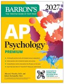 AP Psychology Premium, 2027: Prep Book with 3 Practice Tests + Comprehensive Review + Online Practice (eBook, ePUB) AP Psychology Premium, 2027: Prep Book with 3 Practice Tests + Comprehensive Review + Online Practice (eBook, ePUB)