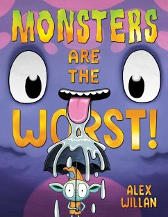 Monsters Are the Worst! (eBook, ePUB) - Willan, Alex