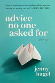 Advice No One Asked For (eBook, ePUB)