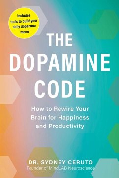 The Dopamine Code (eBook, ePUB) - Ceruto, Sydney