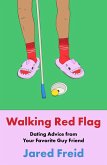 Walking Red Flag (eBook, ePUB) Walking Red Flag (eBook, ePUB)