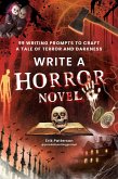 Write a Horror Novel (eBook, ePUB) Write a Horror Novel (eBook, ePUB)