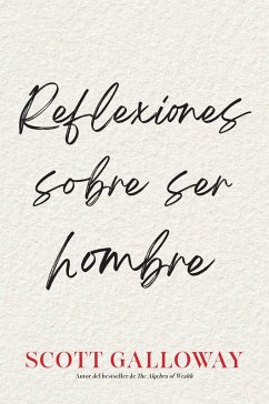 Reflexiones sobre ser hombre, Spanish-language edition of Notes on Being a Man (eBook, ePUB) Cover Reflexiones sobre ser hombre, Spanish-language edition of Notes on Being a Man (eBook, ePUB)
