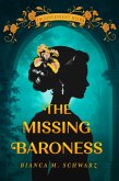 The Missing Baroness (eBook, ePUB)