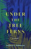 Under the Tree Fern (eBook, ePUB)