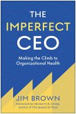 The Imperfect CEO (eBook, ePUB) The Imperfect CEO (eBook, ePUB)