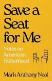 Save a Seat For Me (eBook, ePUB) Save a Seat For Me (eBook, ePUB)