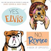 Yes, Elvis. No, Romeo. (eBook, ePUB) Yes, Elvis. No, Romeo. (eBook, ePUB)