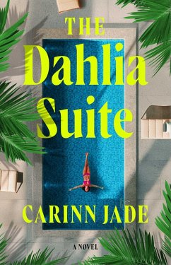 The Dahlia Suite (eBook, ePUB) - Jade, Carinn