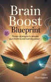 Brain Boost Blueprint (eBook, ePUB) Brain Boost Blueprint (eBook, ePUB)