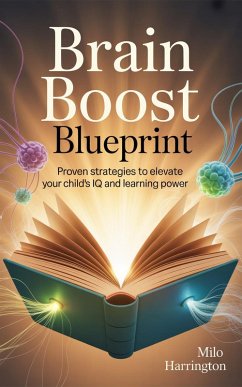 Brain Boost Blueprint (eBook, ePUB) - Harrington, Milo