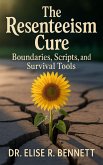 The Resenteeism Cure (eBook, ePUB)