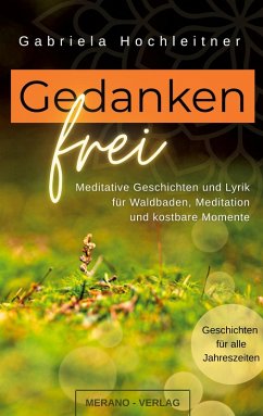 Gedankenfrei (eBook, ePUB) - Hochleitner, Gabriela