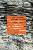 Carte irrequiete. La memoria dei movimenti (eBook, ePUB)