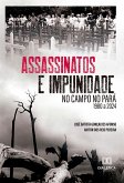 Assassinatos e Impunidade no Campo no Pará (eBook, ePUB)