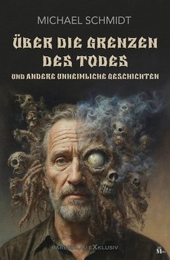 Cover Über die Grenzen des Todes und andere unheimliche Geschichten (eBook, ePUB)