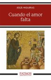 Cuando el amor falta (eBook, ePUB)