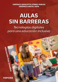 Aulas sin barreras (eBook, ePUB) - Basilotta Gómez-Pablos, Verónica; Nistal Anta, Verónica