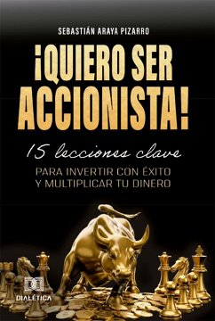 Cover ¡Quiero Ser Accionista! (eBook, ePUB)