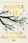 A terra da doce eternidade (eBook, ePUB) A terra da doce eternidade (eBook, ePUB)