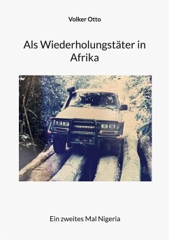 Cover Als Wiederholungstäter in Afrika (eBook, ePUB)