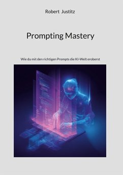 Prompting Mastery (eBook, ePUB) Prompting Mastery (eBook, ePUB)