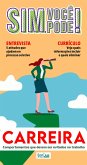 Sim, Você Pode! - Carreira (eBook, ePUB) Sim, Você Pode! - Carreira (eBook, ePUB)