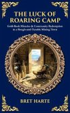 The Luck of Roaring Camp (eBook, ePUB)