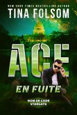 Ace en Fuite (eBook, ePUB) Ace en Fuite (eBook, ePUB)