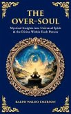The Over-Soul (eBook, ePUB) The Over-Soul (eBook, ePUB)