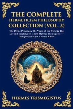 Cover The Complete Hermeticism Philosophy Collection (Vol. 2) (eBook, ePUB)