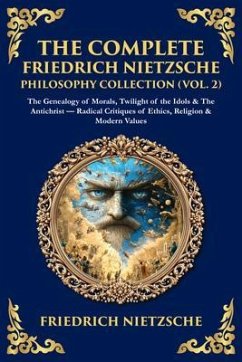 Cover The Complete Friedrich Nietzsche Philosophy Collection (Vol. 2) (eBook, ePUB)