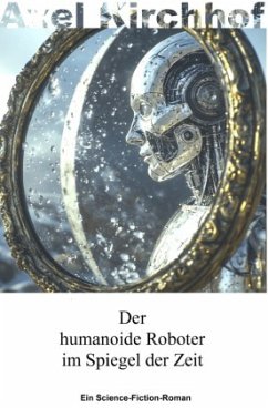 Cover Der humanoide Roboter im Spiegel der Zeit