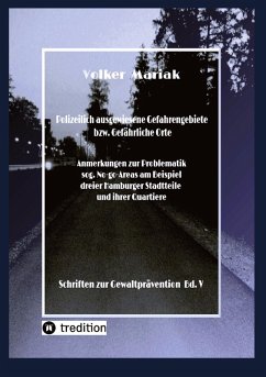 Polizeilich ausgewiesene Gefahrengebiete bzw. Gefährliche Orte -