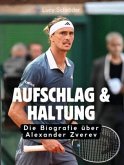 Aufschlag & Haltung Aufschlag & Haltung