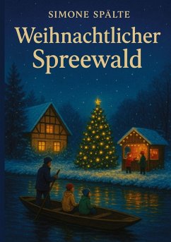Weihnachtlicher Spreewald Weihnachtlicher Spreewald