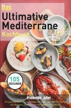 Das Ultimative Mediterrane Kochbuch