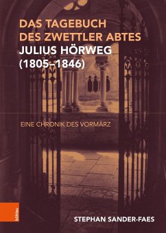 Das Tagebuch Zwettler Abtes Julius Hörweg (1805-1846) Cover Das Tagebuch Zwettler Abtes Julius Hörweg (1805-1846)