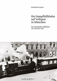 Cover Vollspur-Dampf-Hilfsbahn in München 1944/45