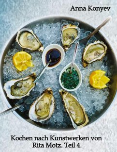 Cover Kochen nach Kunstwerken von Rita Motz. Teil 4.
