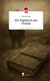 Ein Tagebuch aus Verdun. Life is a Story - story.one Ein Tagebuch aus Verdun. Life is a Story - story.one
