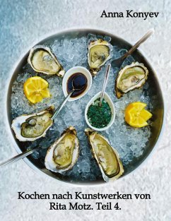 Cover Kochen nach Kunstwerken von Rita Motz. Teil 4.