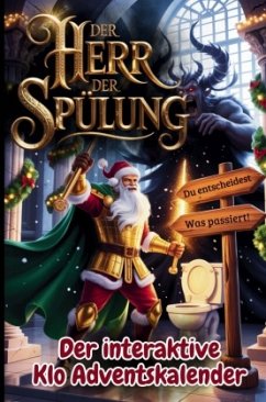 Cover Der Herr der Spülung - Der interaktive Klo Adventskalender für Männer mit 24 Tagen voller Entscheidungen, Chaos und Humo