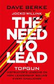 The Need to Lead The Need to Lead